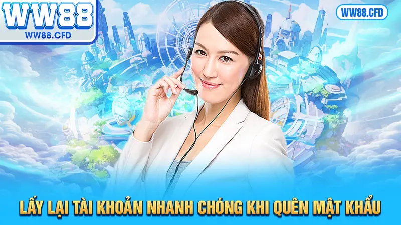 Lấy lại tài khoản nhanh chóng khi quên mật khẩu