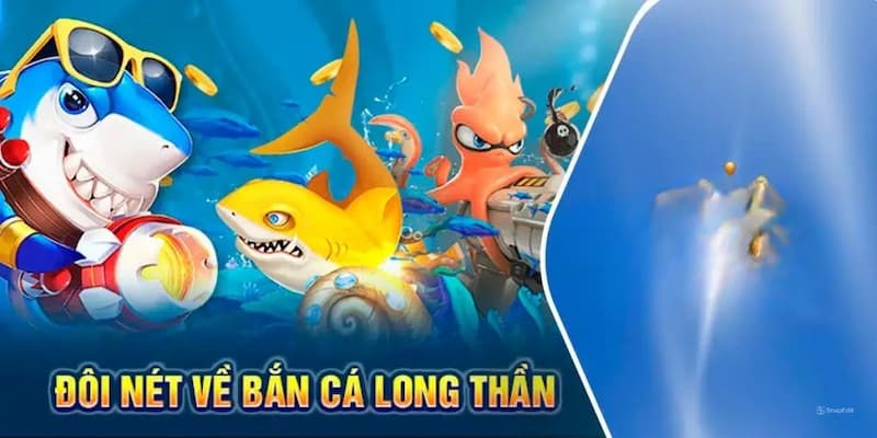 Chinh Phục Bắn Cá Long Thần Săn Kho Vàng Dưới Đại Dương